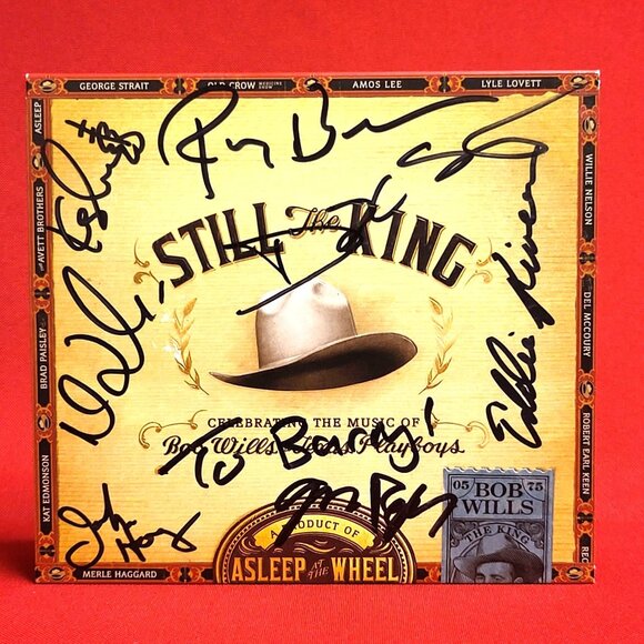 Still The King Celebrating The Music of Bob Wills and his Texas Playboys Signed - Picture 1 of 8